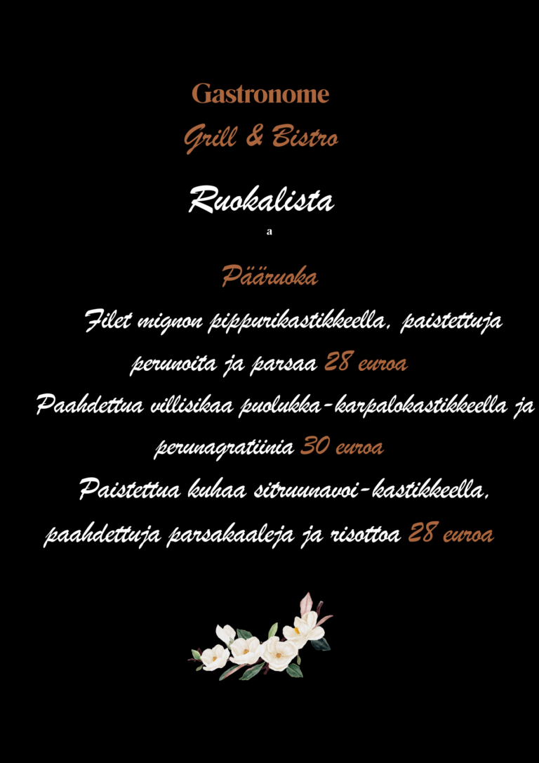 Herkkuja ruokalistaltamme - Gastronome Grill & Bistro